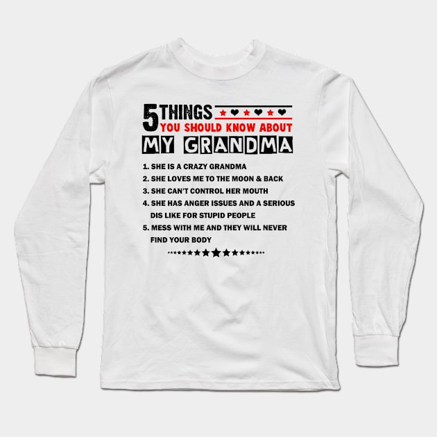 5 Things You Should Know About My Grandma Long Sleeve T-Shirt by Hound mom